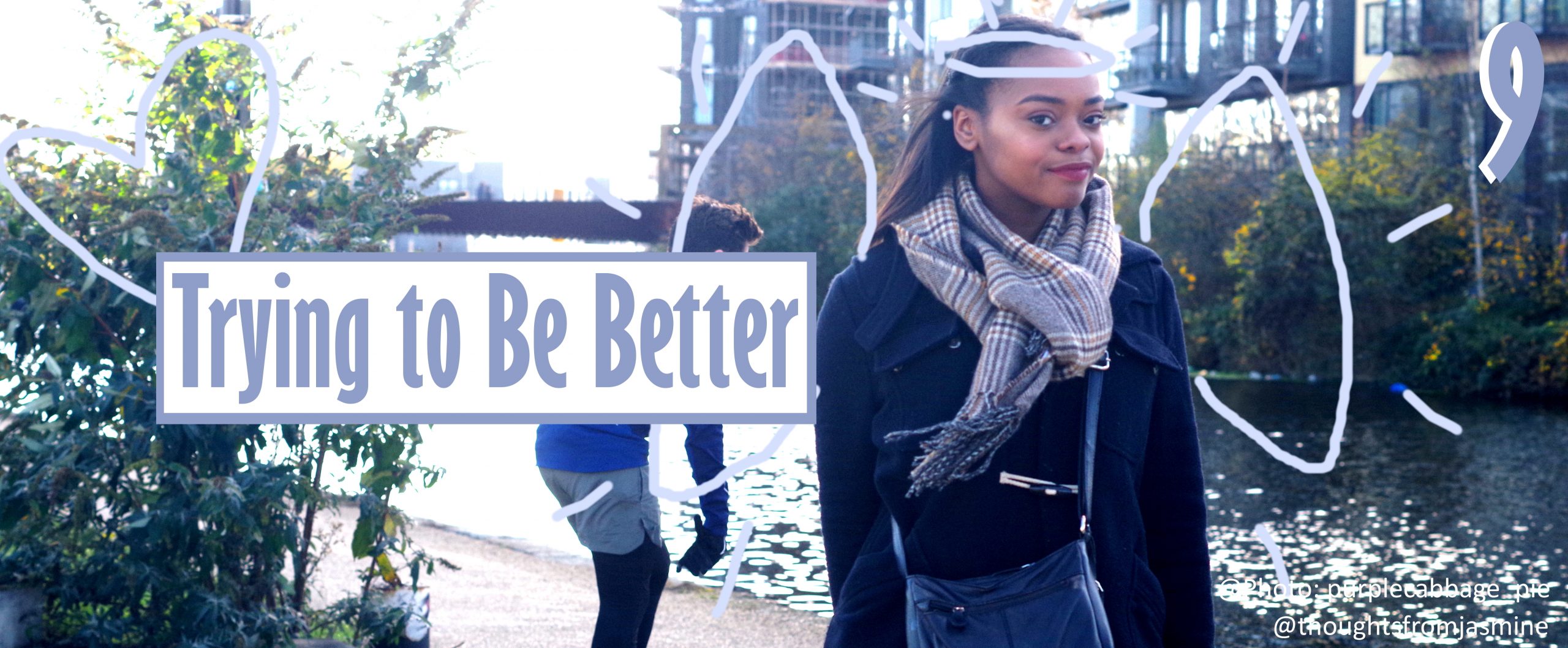 12 Days of Blogging – Day 9 | Being a Better Person