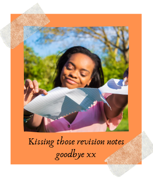 Caption reads: Kissing those revision notes goodbye xx