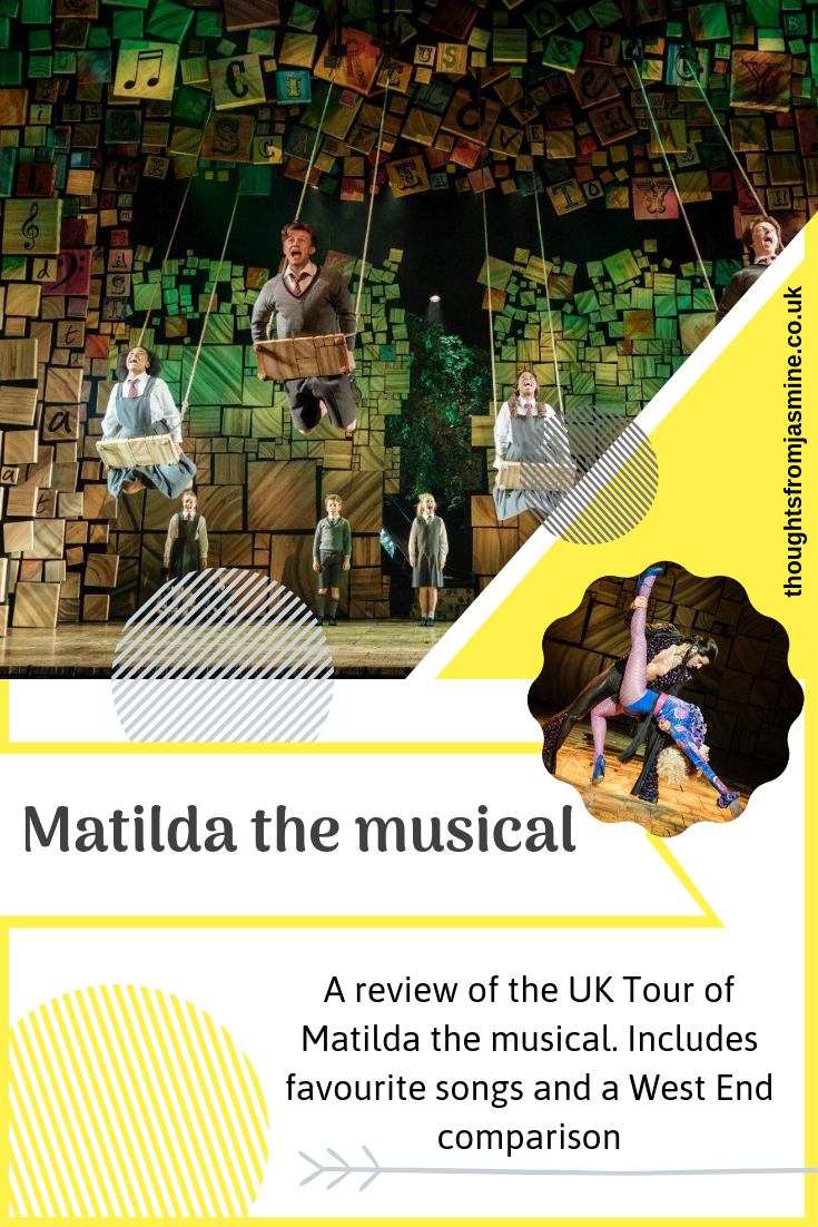 Third Pinterest Image for Matilda the Musical. Caption reads: A review of the UK tour of Matilda. Includes favourite songs and West End comparison.