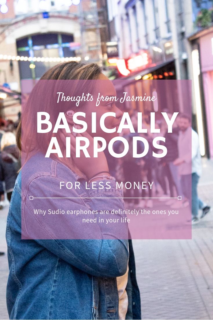 Pinterest pin. Text reads: Basically airpods for less money / Why Sudio esaphones are the best and cheaper option for your music needs