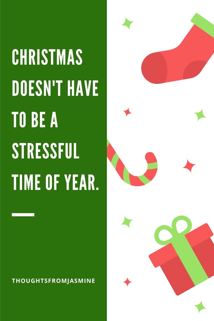 Pinterest pin. Text reads: Christmas doesn't have to be a stressful time of year.