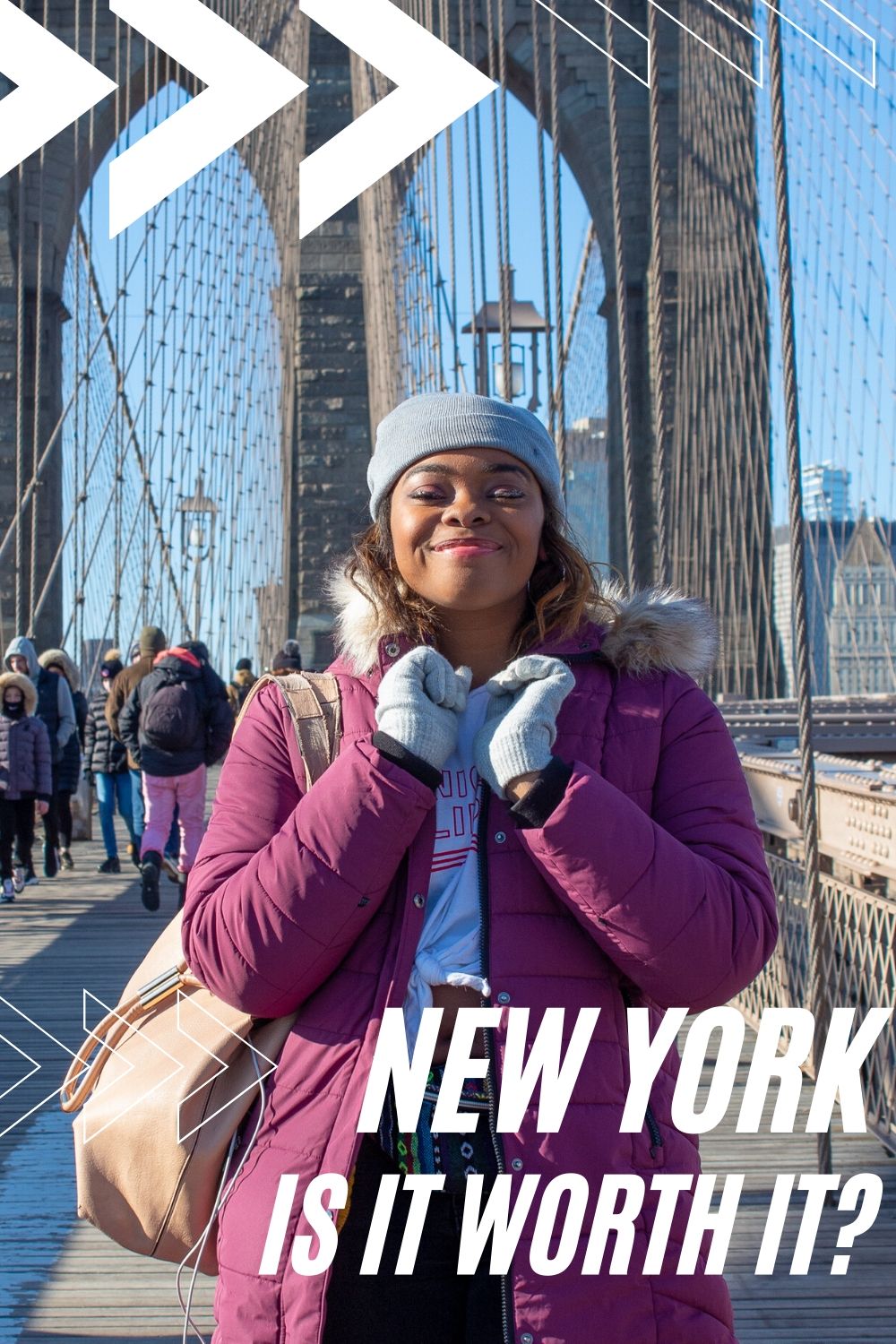Photo with me on the Brooklyn Bridge. Text reads "New York: Is it worth it?"